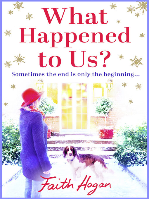 Title details for What Happened to Us? by Faith Hogan - Available